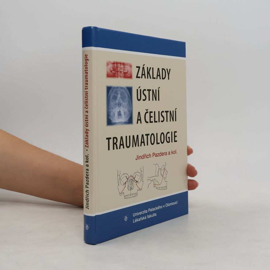 Autorenkollektiv Základy Ústní A Čelistní Traumatologie