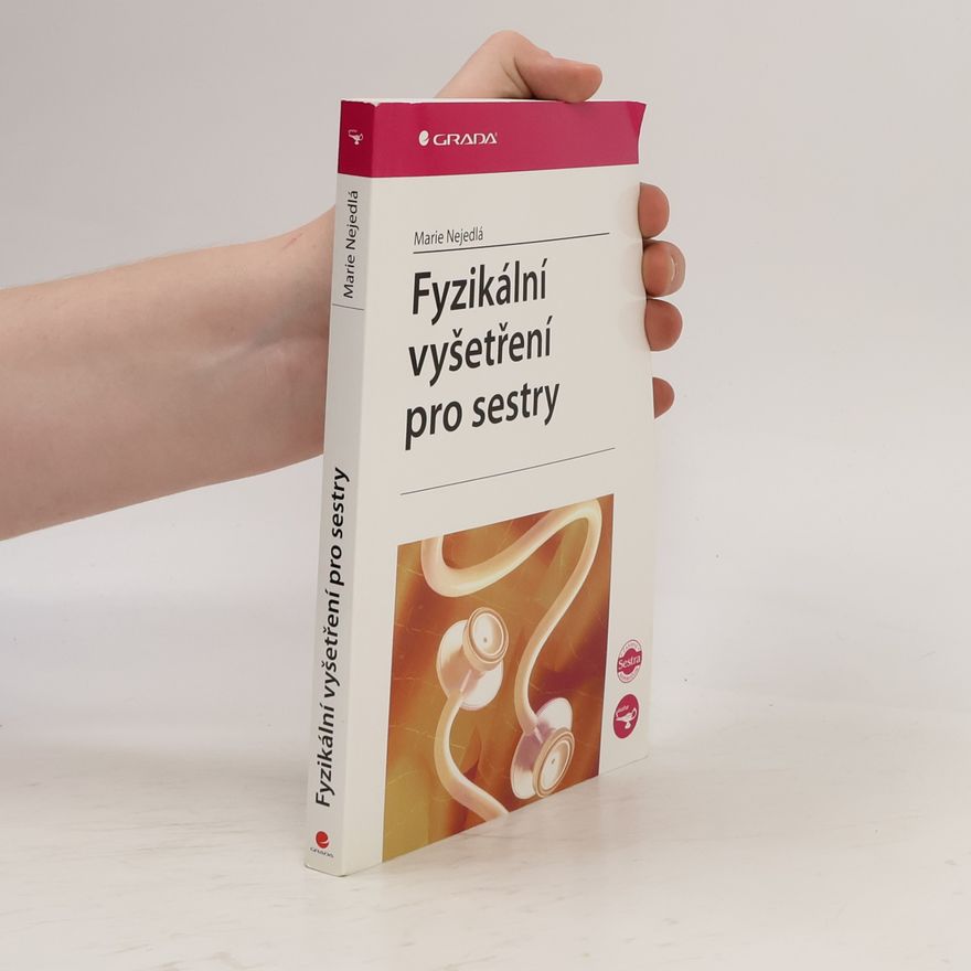 Marie Nejedlá Fyzikální vyšetření pro sestry