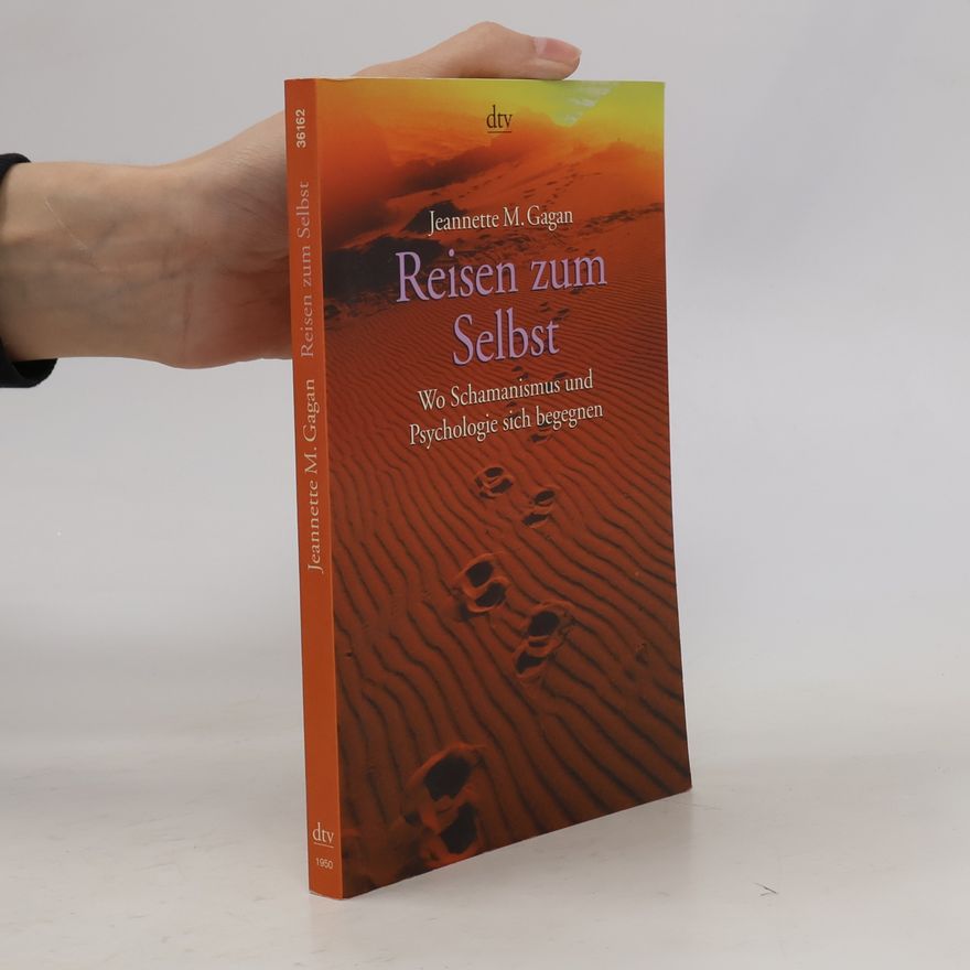 Jeannette M. Gagan Reisen zum Selbst