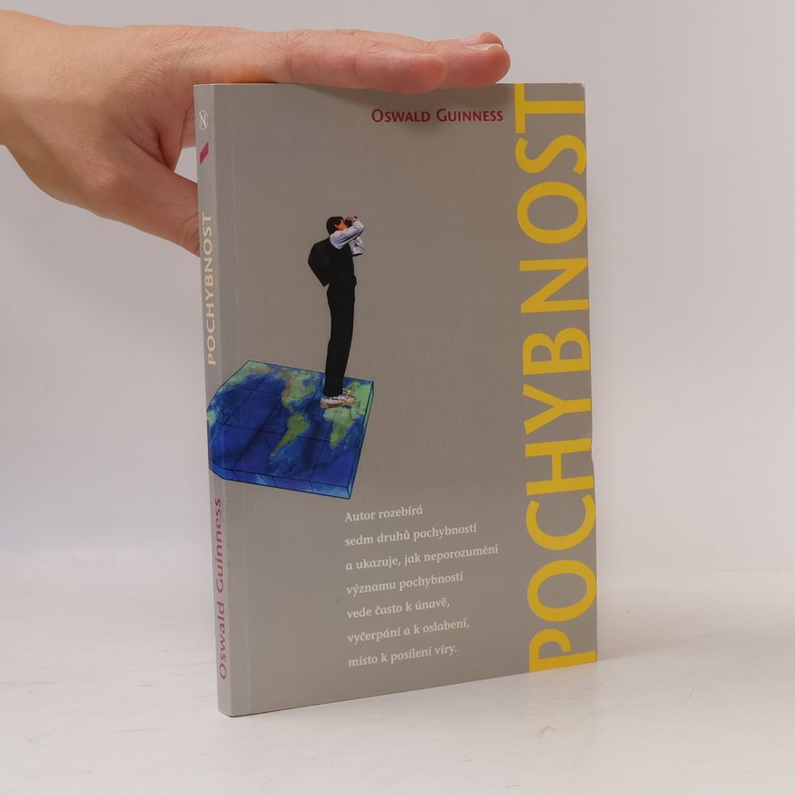Oswald Guinness Pochybnost
