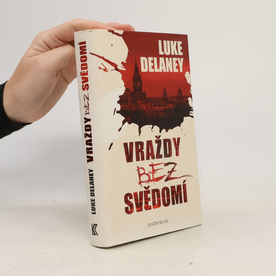 Luke Delaney Vraždy bez svědomí