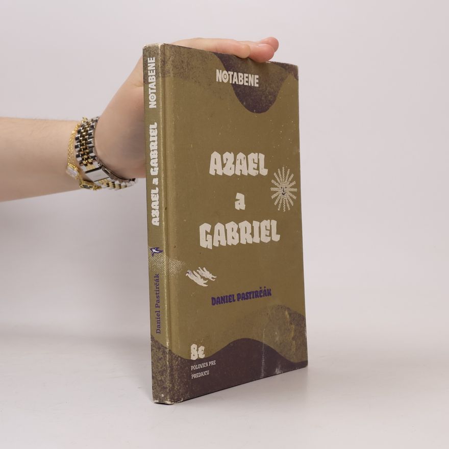 Daniel Pastirčák Azael a Gabriel