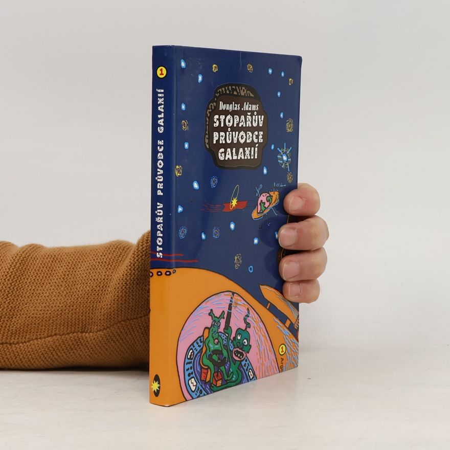 Douglas Adams Stopařův průvodce Galaxií 1