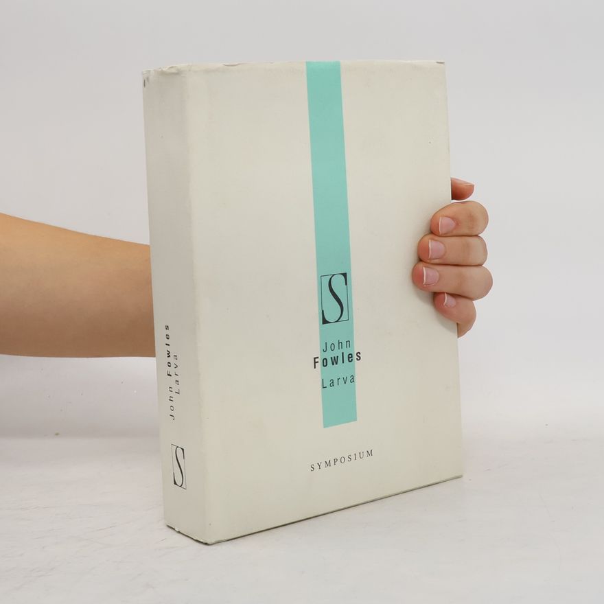 John Fowles Larva