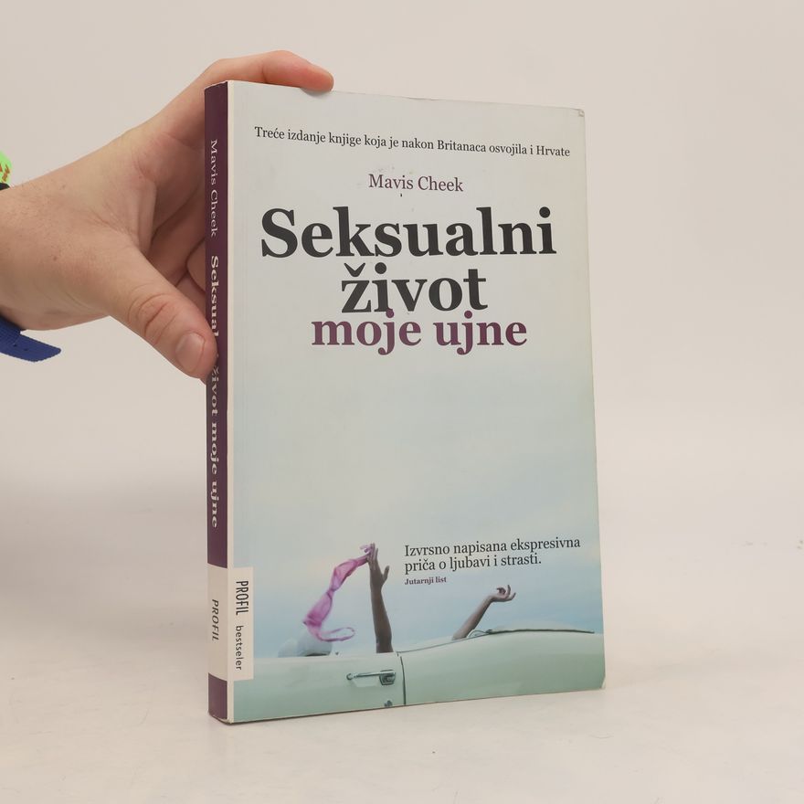 Mavis Cheek Seksualni život moje ujne - Treće izdanje