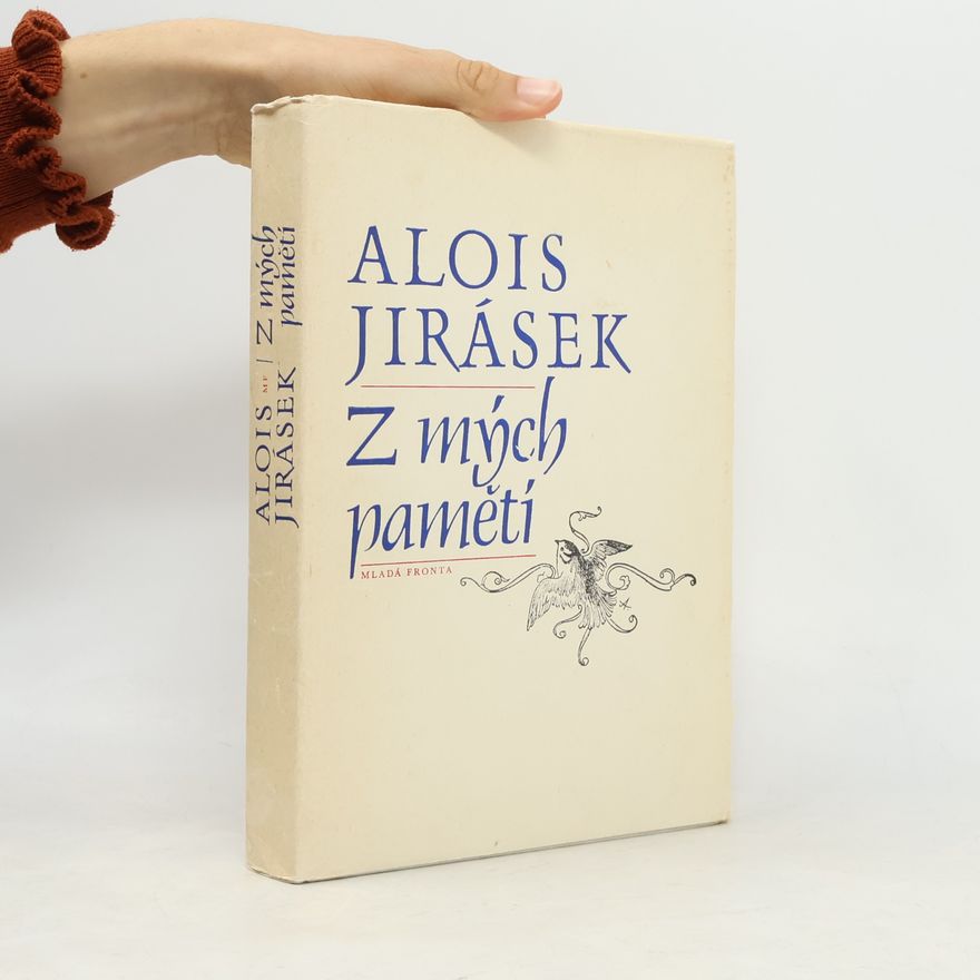 Alois Jirásek Z mých pamětí