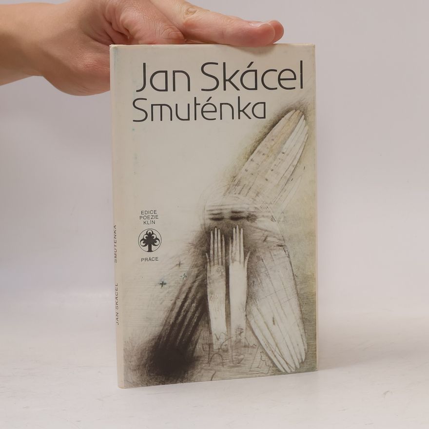 Jan Skácel Smuténka