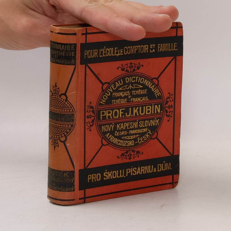 Josef Kubín Nový kapesní slovník česko-francouzský a francouzsko-český