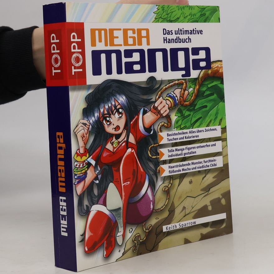 Keith Sparrow Mega Manga. Das ultimative Handbuch