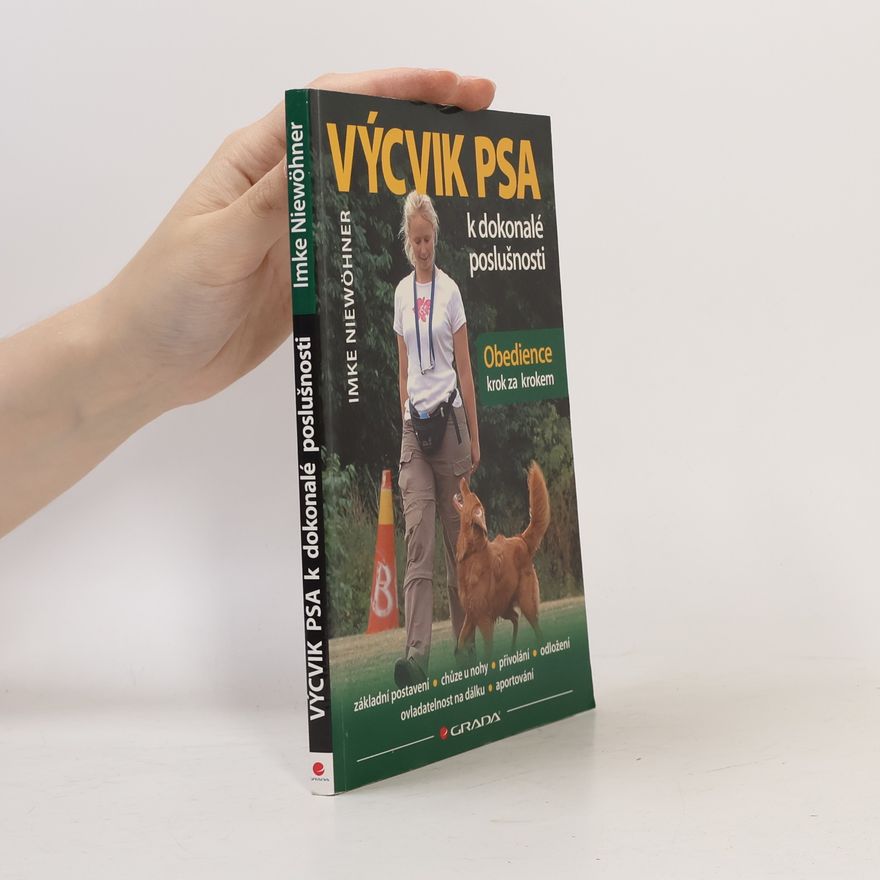 Zuzana Otradovská Výcvik psa k dokonalé poslušnosti. Obedience krok za krokem