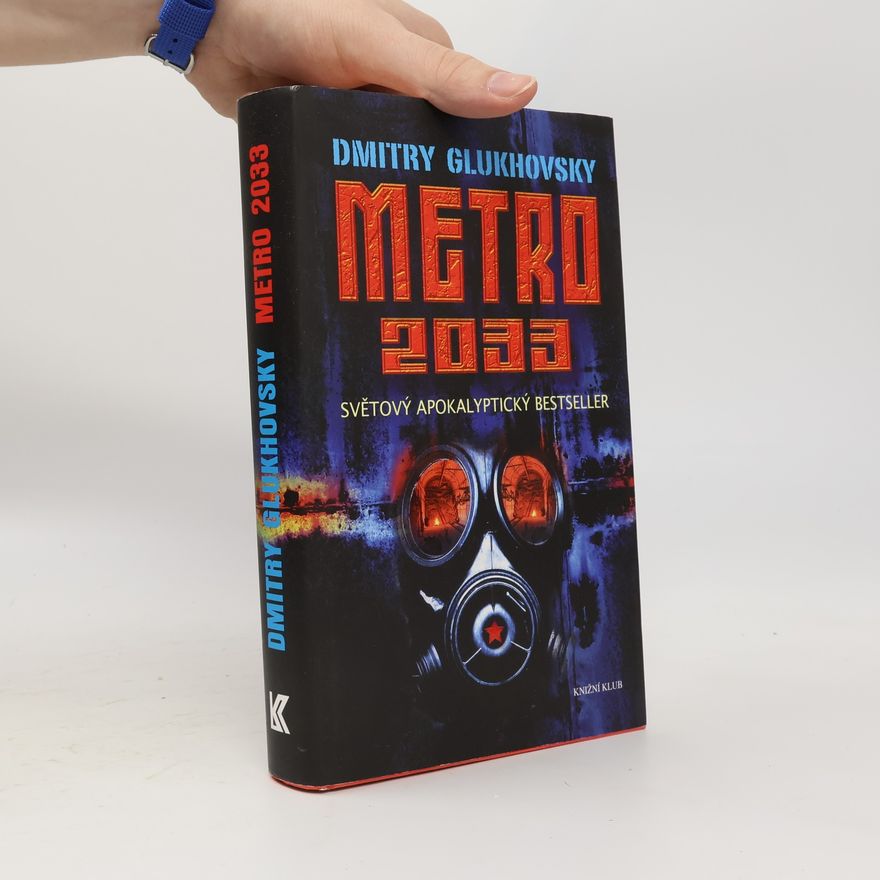 Dmitry Glukhovsky Metro 2033