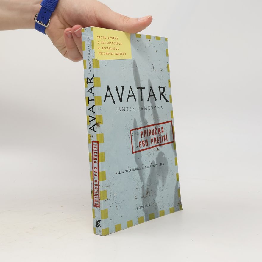 Maria Wilhelm Avatar. Tajná zpráva o biologických a sociálních dějinách Pandory