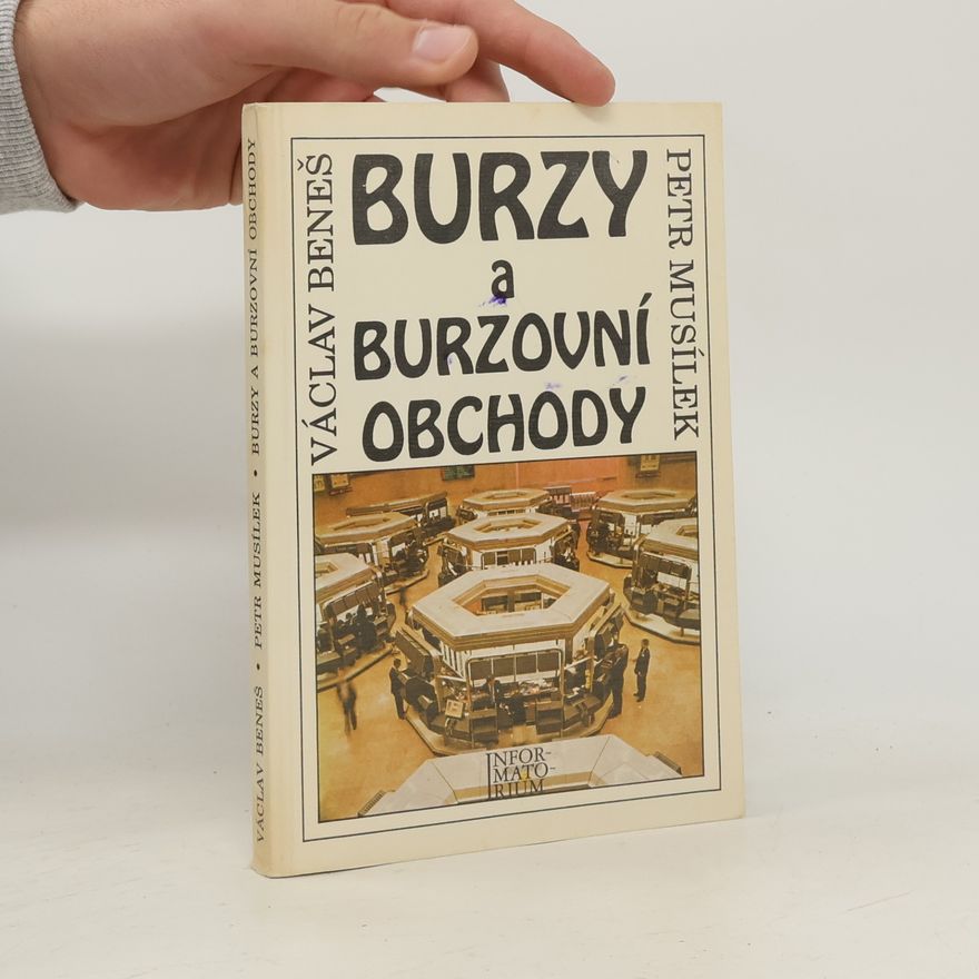 Petr Musílek Burzy a burzovní obchody