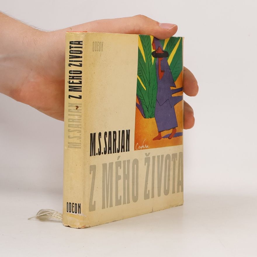 Martiros Sergejevič Sarjan Z mého života