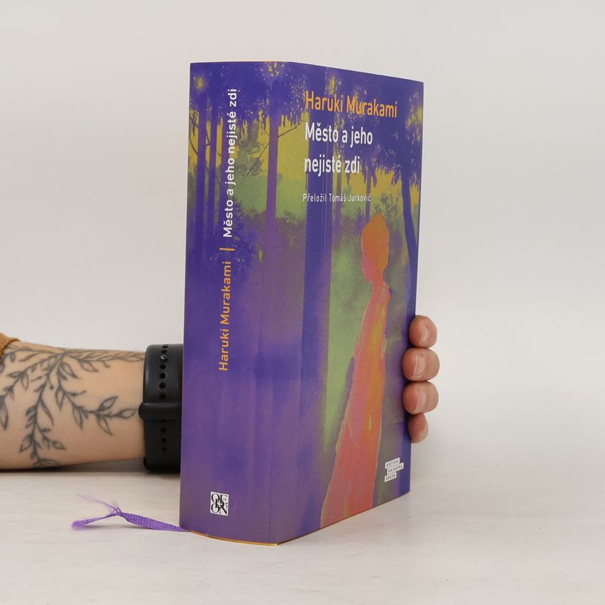 Haruki Murakami Město a jeho nejisté zdi