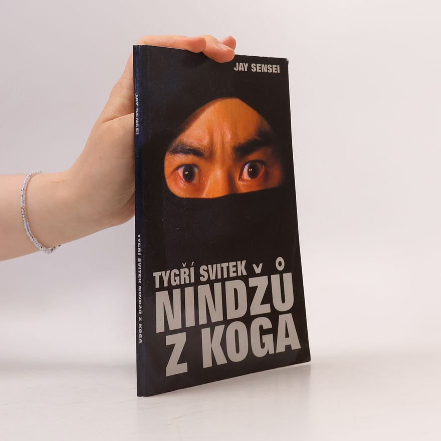Jay Sensei Tygří svitek nindžů z Koga