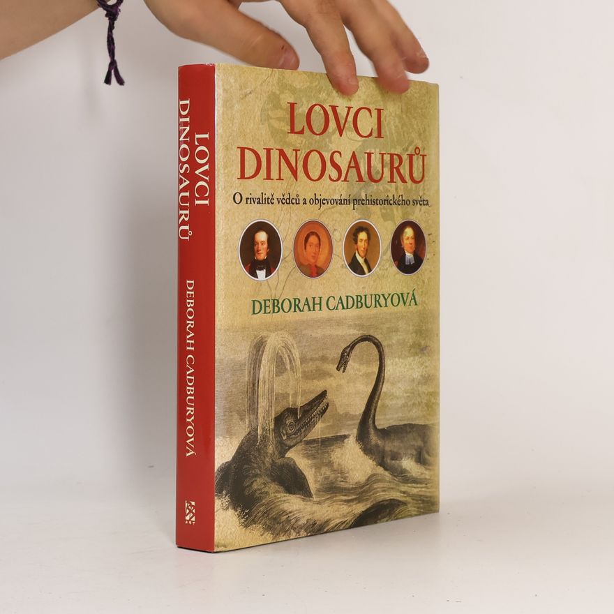 Deborah Cadbury Lovci dinosaurů