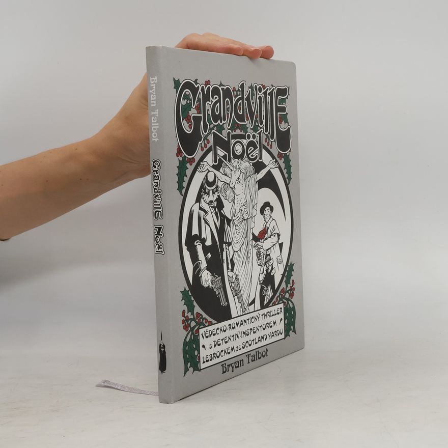 Bryan Talbot Grandville 4: Noël