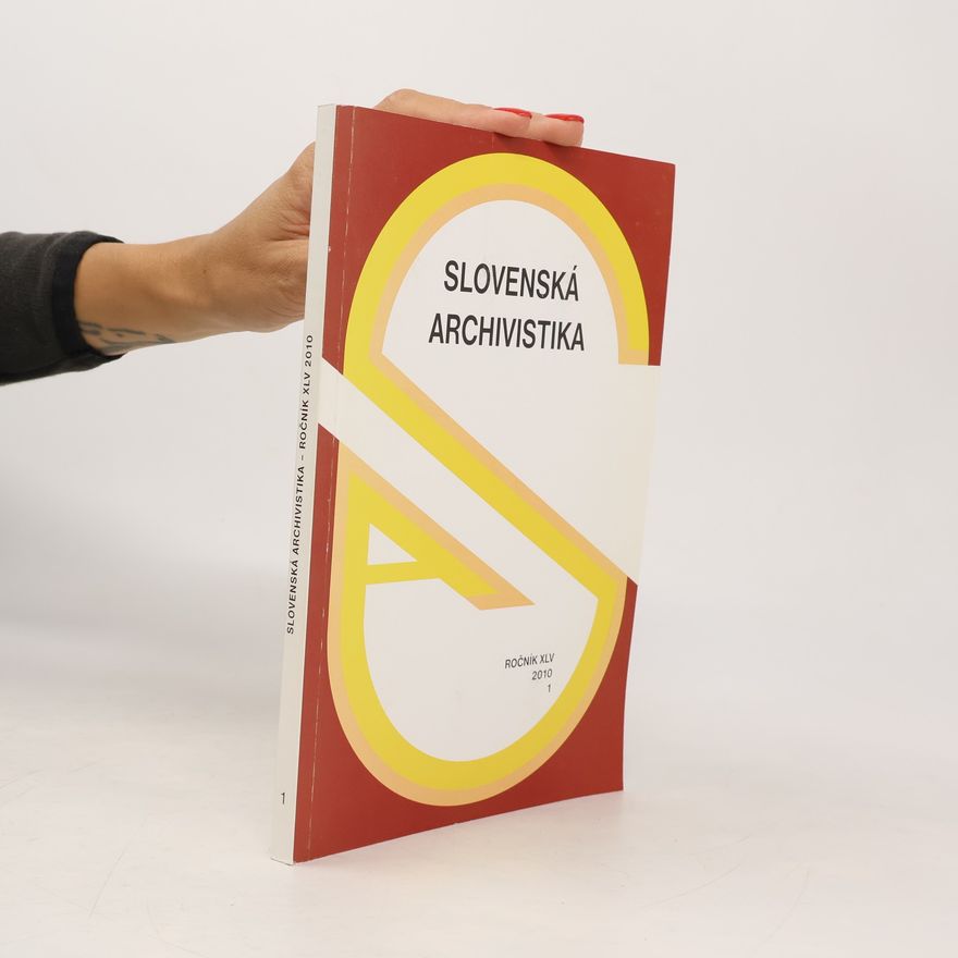 Autorenkollektiv Slovenská archivistika 1/2010