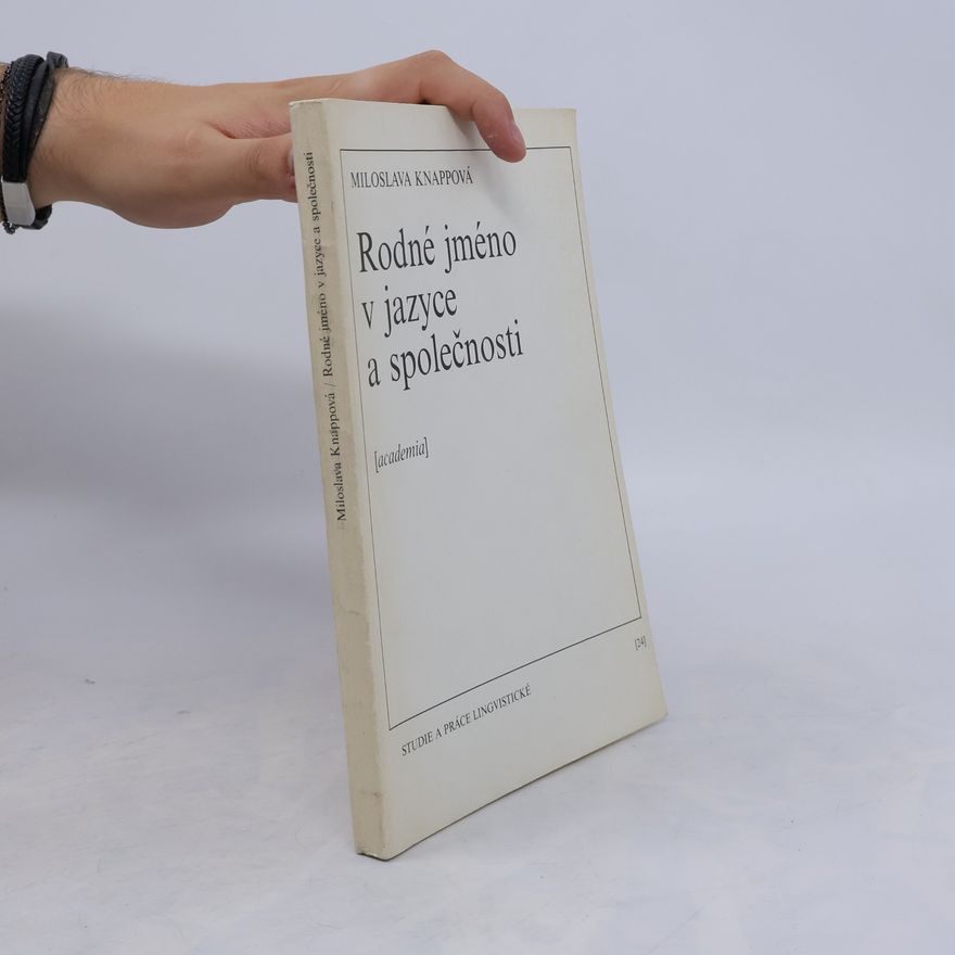 Miloslava Knappová Rodné jméno v jazyce a společnosti