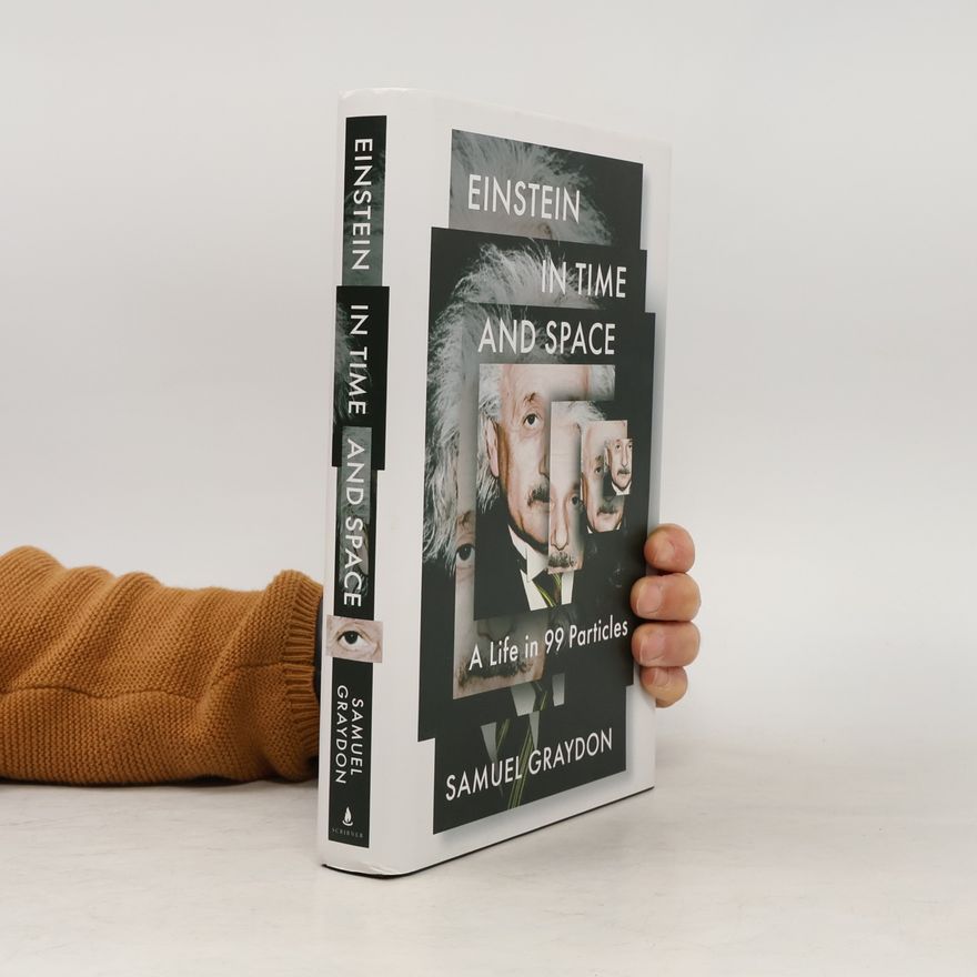 Samuel Graydon Einstein in Time and Space