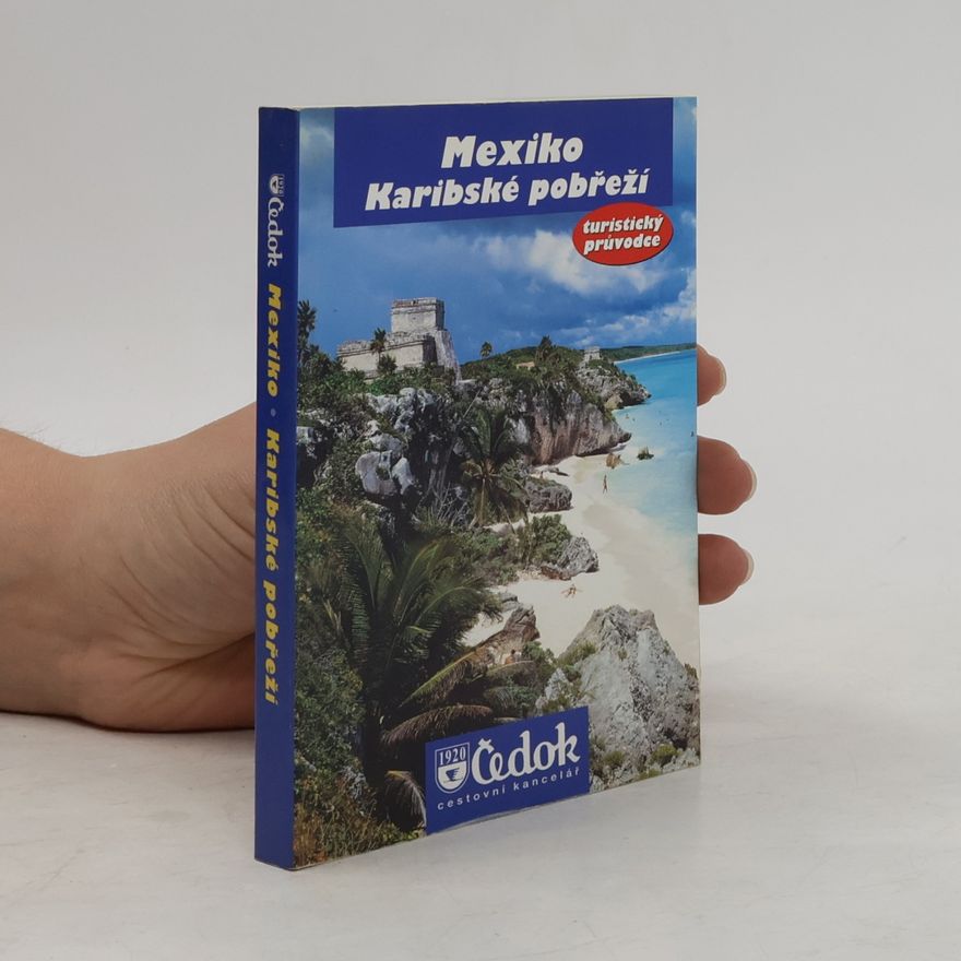 Kolektiv autorů Mexiko: Karibské pobřeží