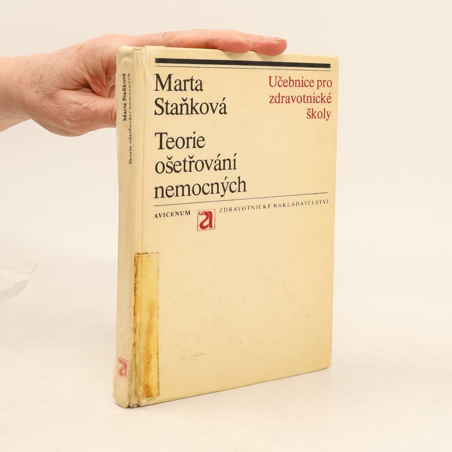 Marta Staňková Teorie ošetřování nemocných