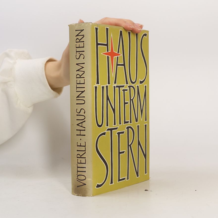 Karl Vötterie Haus unterm Stern
