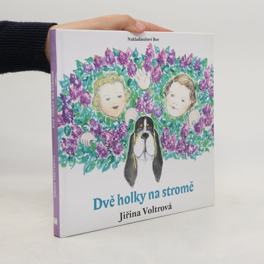 Jiřina Voltrová Dvě holky na stromě