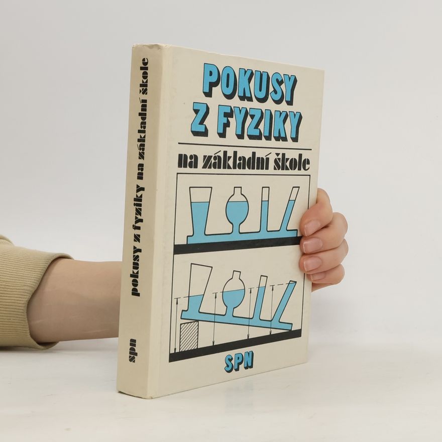 Jan Kunzfeld Pokusy z fyziky na základní škole