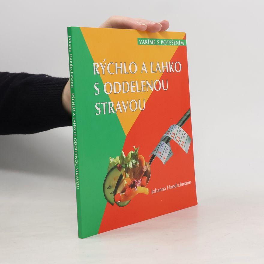 Johanna Handschmann Rýchlo a ľahko s oddelenou stravou