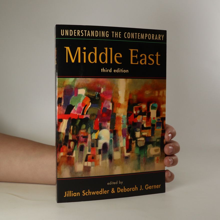 Deborah J. Gerner Understanding the Contemporary Middle East