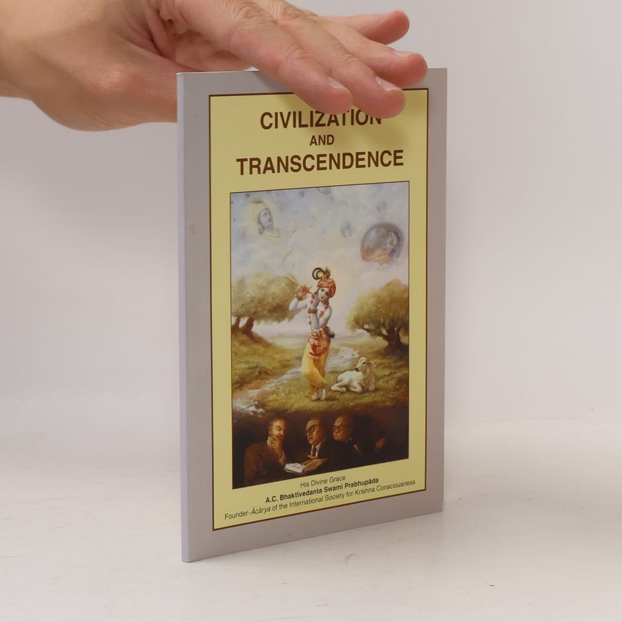 A.C. Bhaktivedanta Civilization And Transcendence