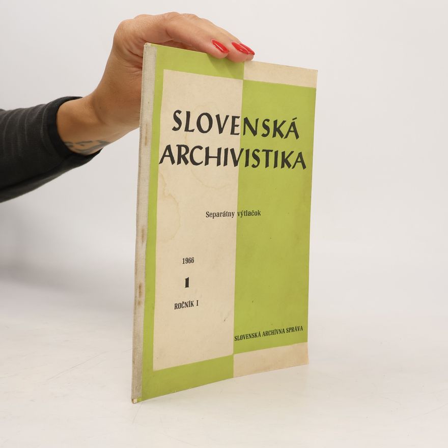 Various authors Slovenská archivistika 1. Ročník 1966