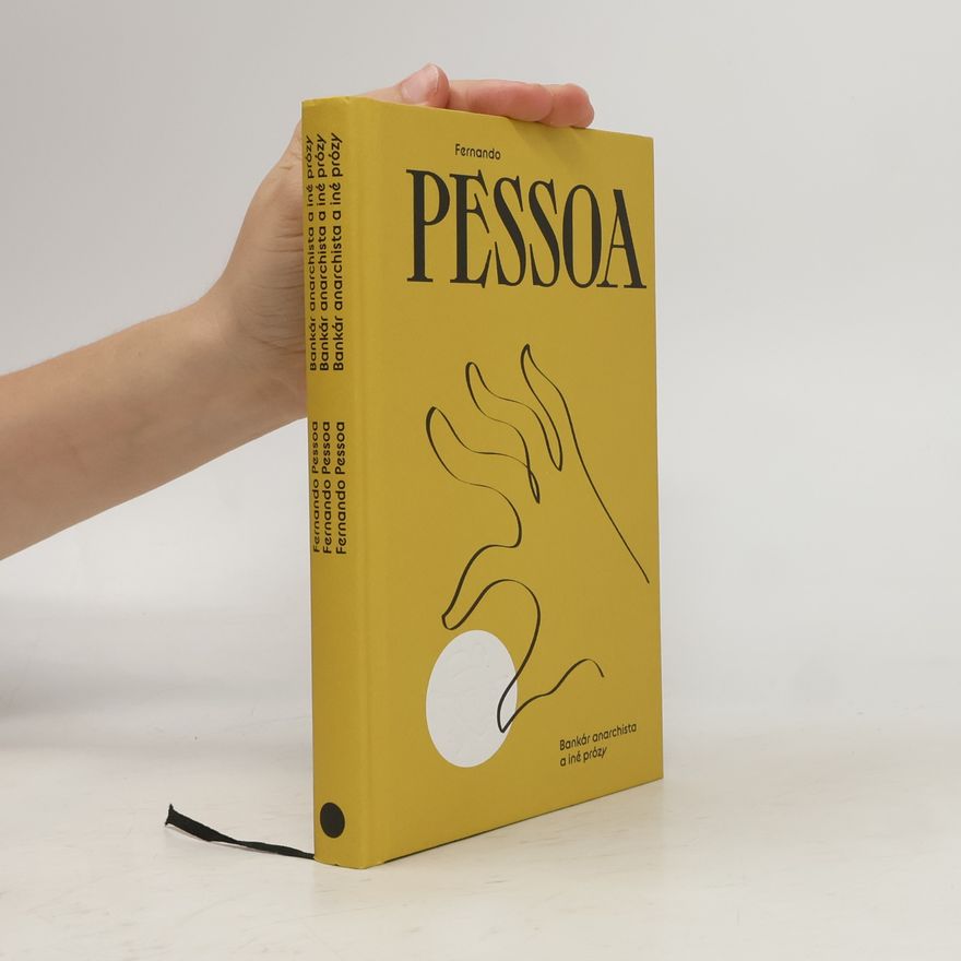 Fernando Pessoa Bankár anarchista a iné prózy