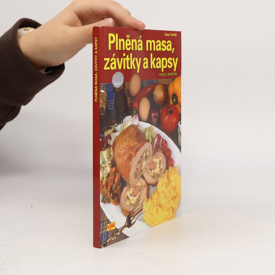 Pavel Martin Plněná masa, závitky a kapsy