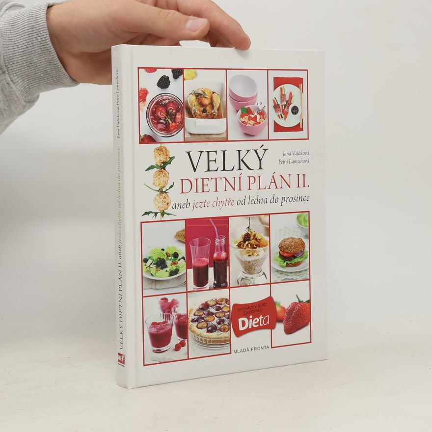 Jana Vašáková Velký dietní plán II. aneb jezte chytře od ledna do prosince