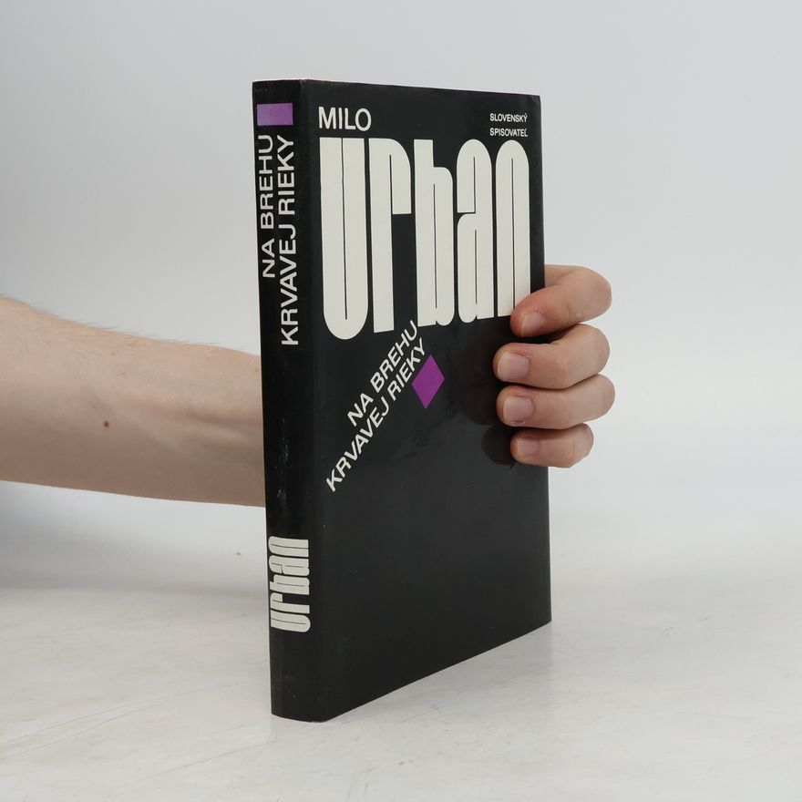 Milo Urban Na brehu krvavej rieky