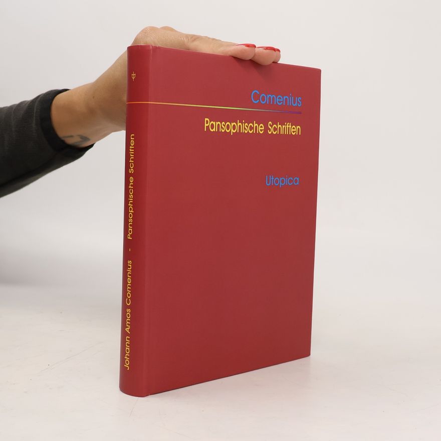 Johann Amos Comenius Pansophische Schriften