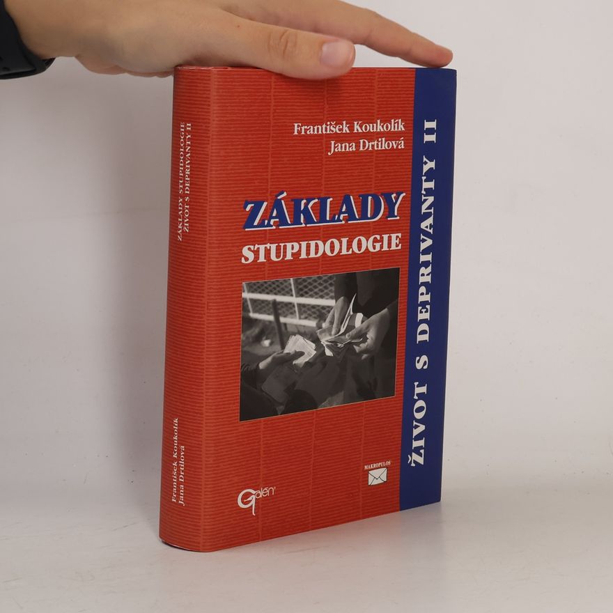 Jana Drtilová Základy stupidologie. Život s deprivanty II. 2