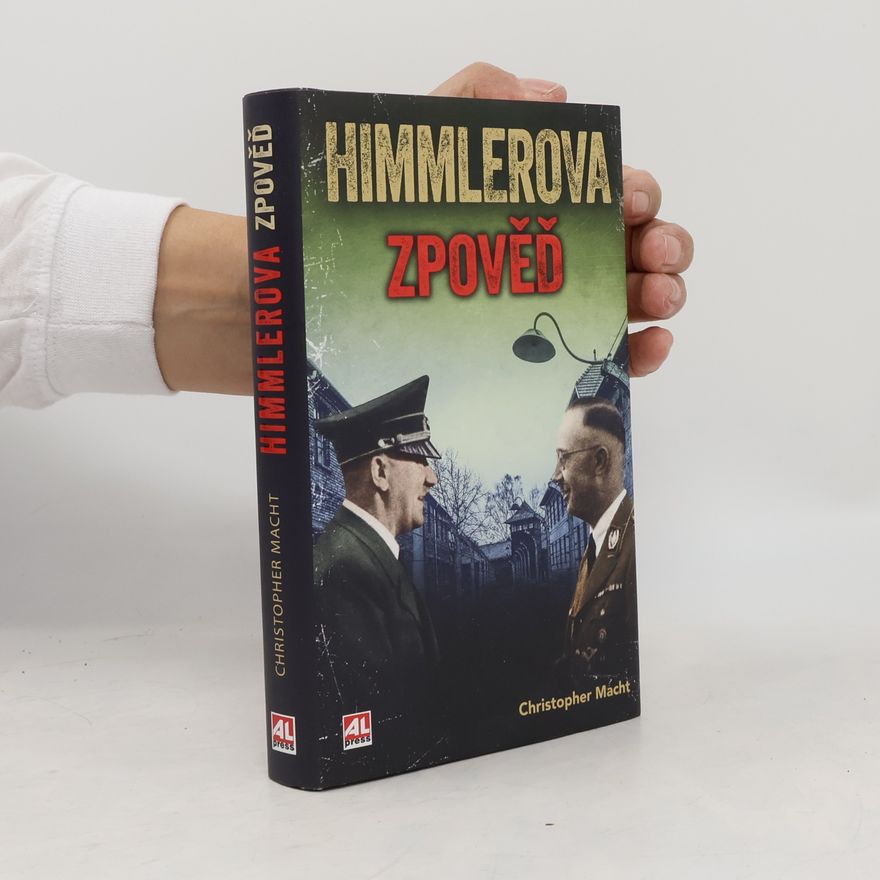 Christopher Macht Himmlerova zpověď