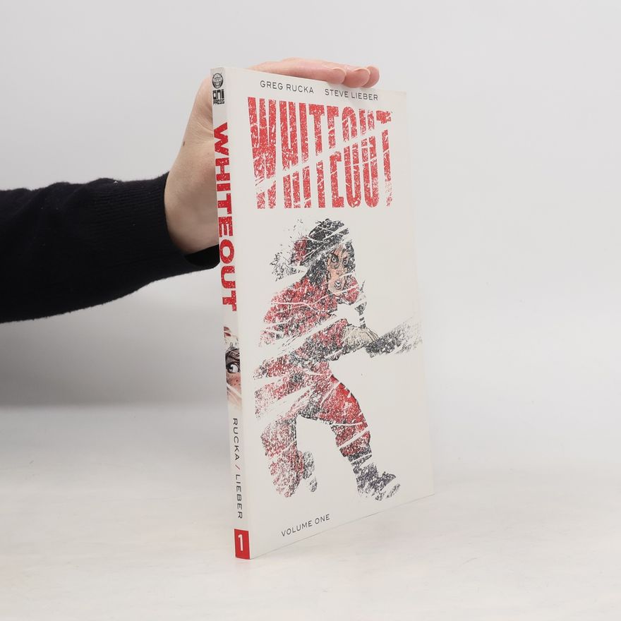 Steve Lieber Whiteout Volume 1