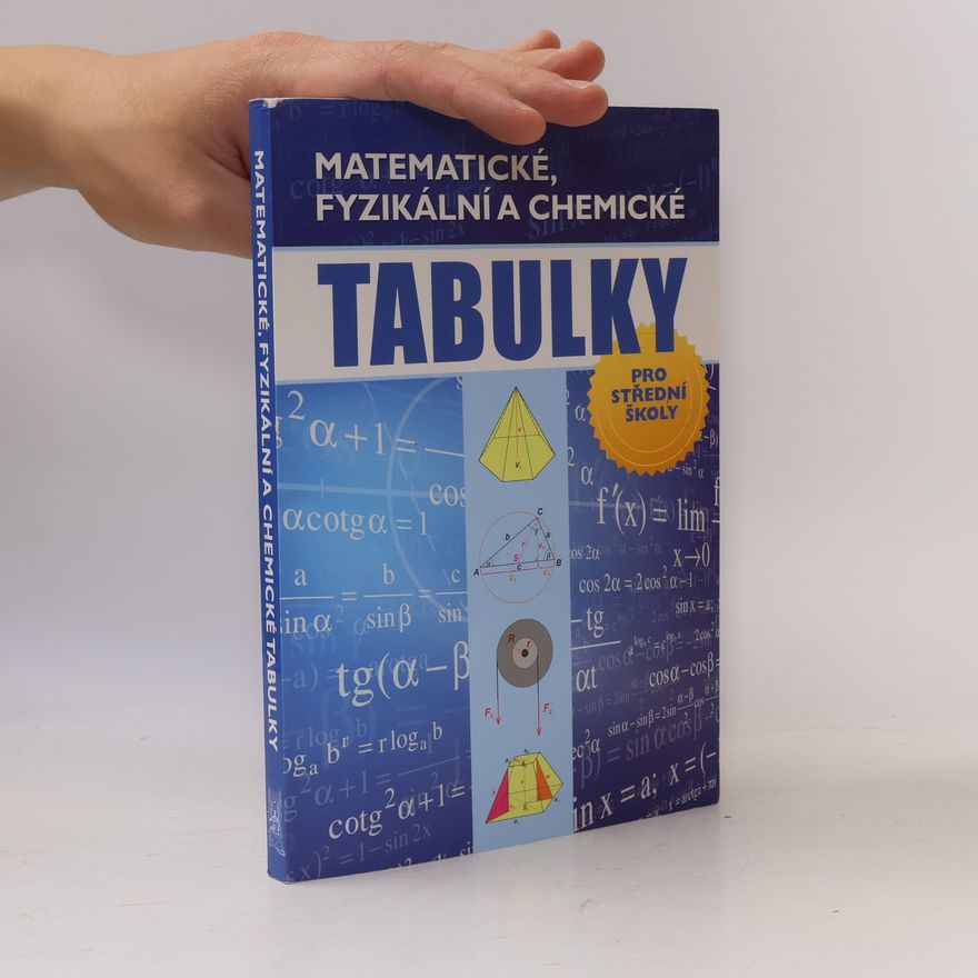 Radek Chajda Matematické, fyzikální a chemické tabulky pro střední školy