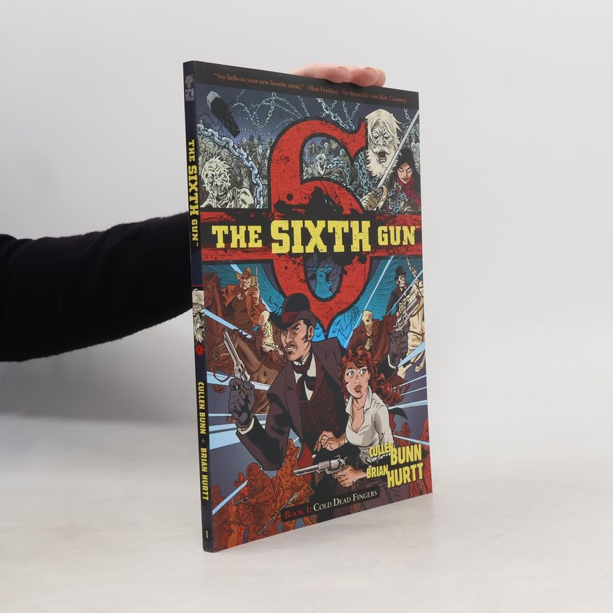 Brian Hurtt The Sixth Gun, Vol. 1