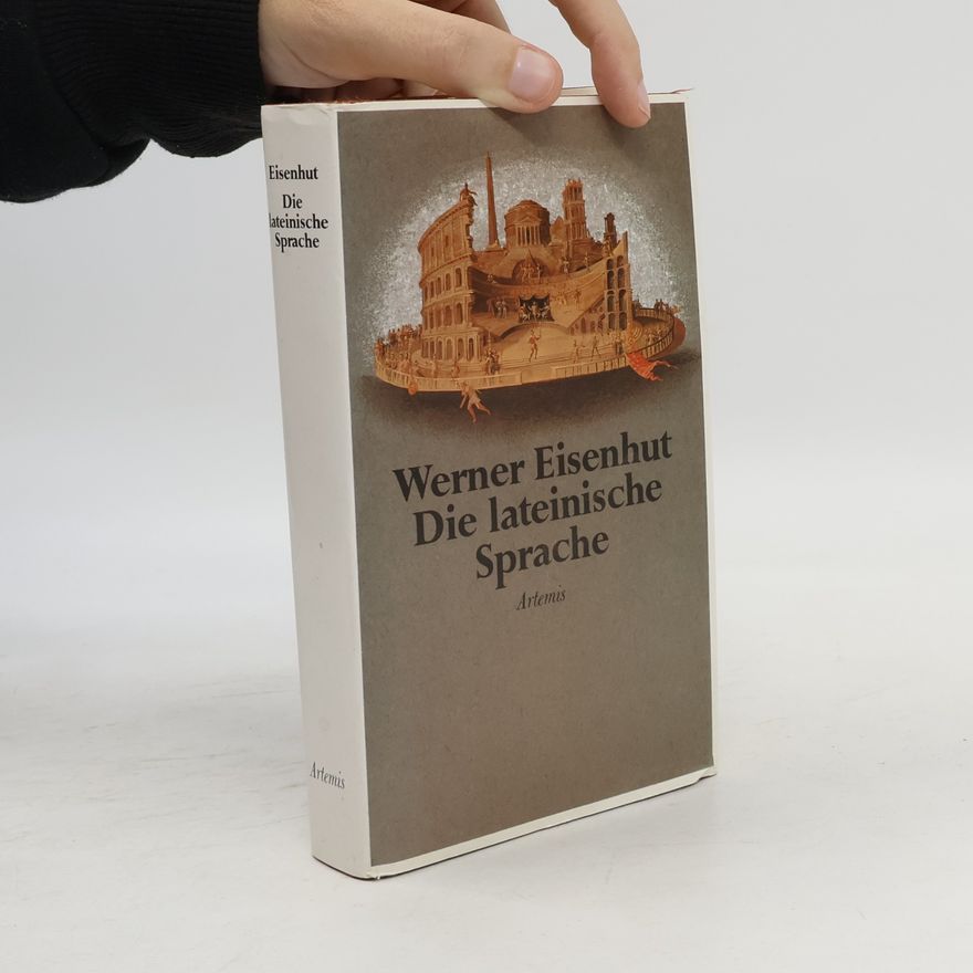 Werner Eisenhut Die lateinische Sprache
