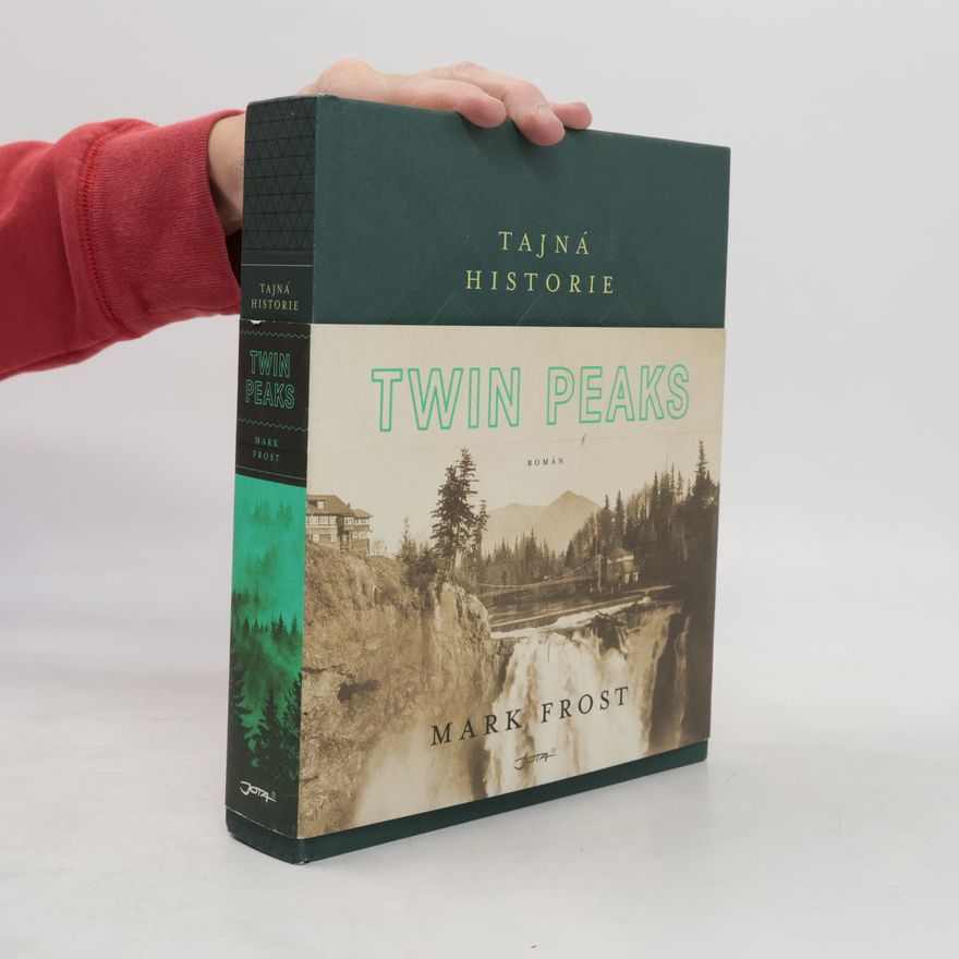 Mark Frost Tajná historie Twin Peaks