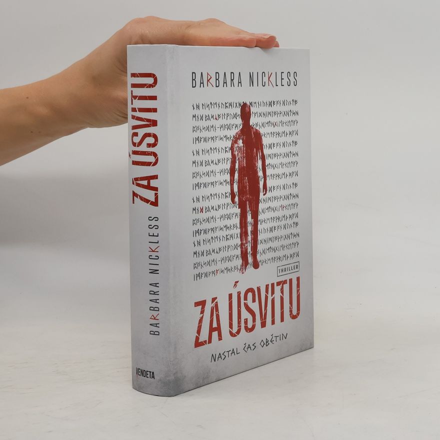 Barbara Nickless Za úsvitu : nastal čas obětin