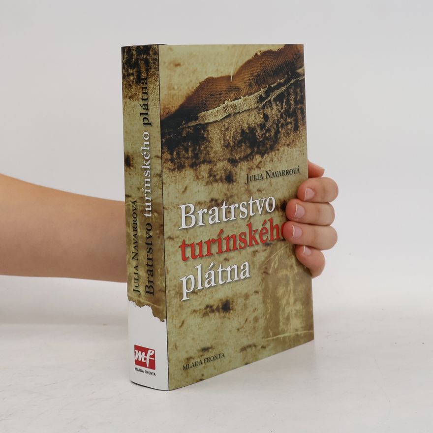 Julia Navarro Bratrstvo turínského plátna