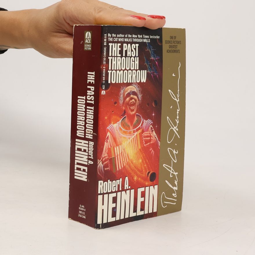 Robert A. Heinlein Ace Science Fiction: The Past Through Tomorrow