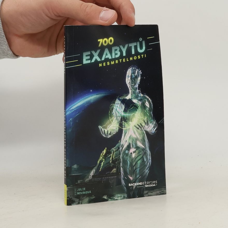 Julie Nováková 700 exabytů nesmrtelnosti